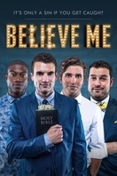 Poster of Believe Me