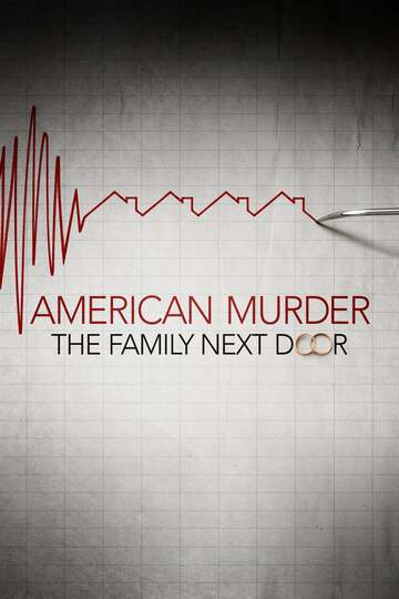 Poster of American Murder: The Family Next Door