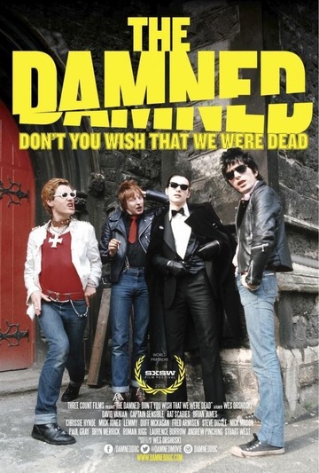 Poster of The Damned: Don't You Wish That We Were Dead