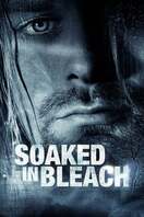 Poster of Soaked in Bleach