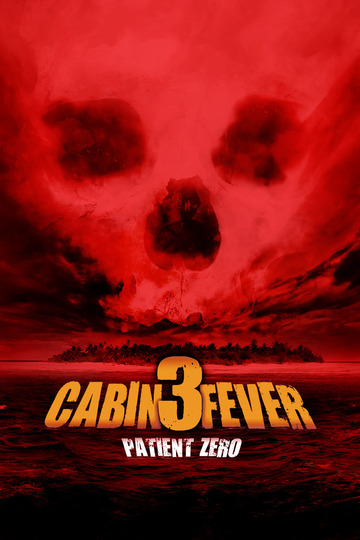 Poster of Cabin Fever: Patient Zero