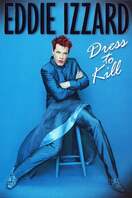 Poster of Eddie Izzard: Dress to Kill