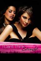 Poster of I Can't Think Straight