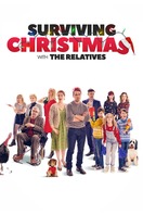 Poster of Surviving Christmas with the Relatives