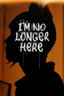 Poster of I'm No Longer Here