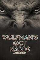 Poster of Wolfman's Got Nards