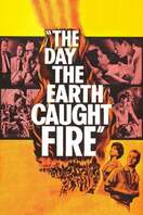 Poster of The Day the Earth Caught Fire