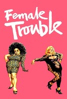 Poster of Female Trouble