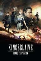 Poster of Kingsglaive: Final Fantasy XV