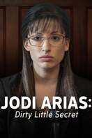 Poster of Jodi Arias: Dirty Little Secret
