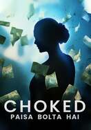 Poster of Choked: Paisa Bolta Hai