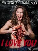 Poster of Whitney Cummings: I Love You