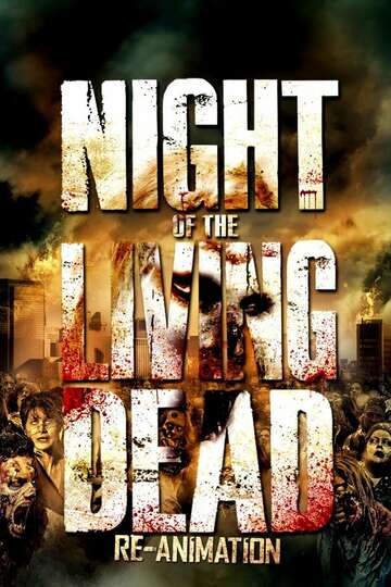 Poster of Night of the Living Dead: Re-Animation