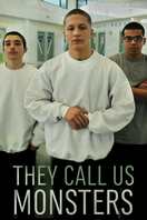 Poster of They Call Us Monsters
