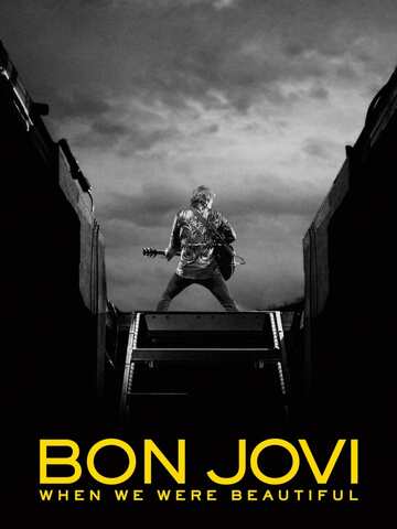 Poster of Bon Jovi: When We Were Beautiful