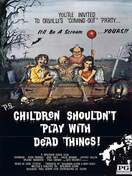 Poster of Children Shouldn't Play with Dead Things