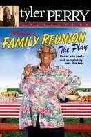 Poster of Tyler Perry's Madea's Family Reunion - The Play