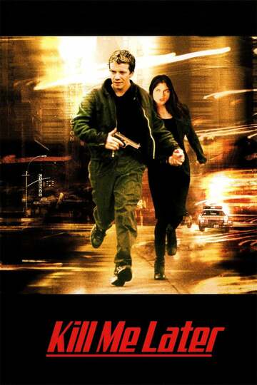 Poster of Kill Me Later