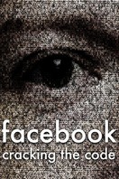Poster of Facebook: Cracking the Code