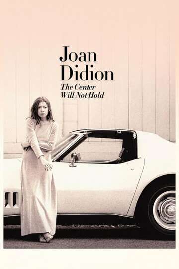 Poster of Joan Didion: The Center Will Not Hold
