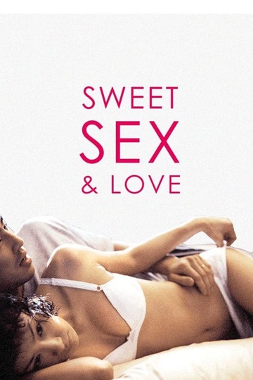 Poster of Sweet Sex and Love