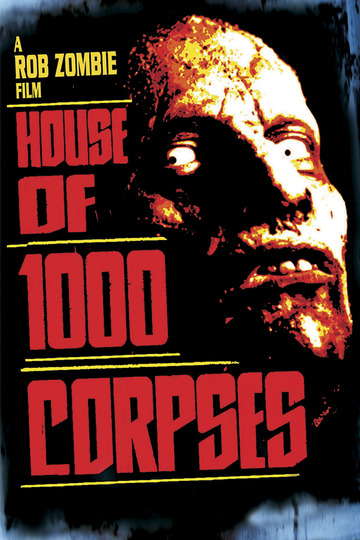 Poster of House of 1000 Corpses