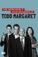 Poster of The Increasingly Poor Decisions of Todd Margaret