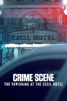 Poster of Crime Scene: The Vanishing at the Cecil Hotel