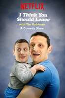 Poster of I Think You Should Leave with Tim Robinson