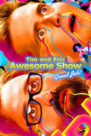 Poster of Tim and Eric Awesome Show, Great Job!