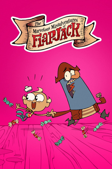 Poster of The Marvelous Misadventures of Flapjack