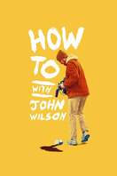 Poster of How To with John Wilson