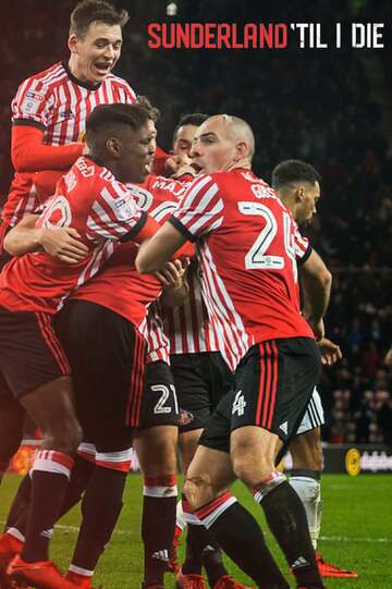 Poster of Sunderland 'Til I Die