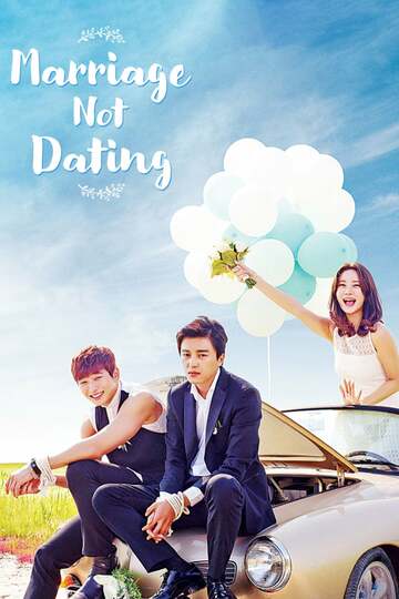 Poster of Marriage, Not Dating