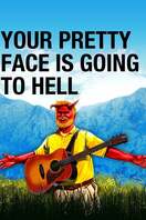 Poster of Your Pretty Face is Going to Hell