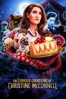 Poster of The Curious Creations of Christine McConnell